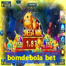 bomdebola bet